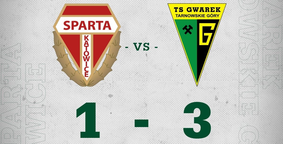 Wygrywamy wyjazdowe spotkanie ze Spartą Katowice 3:1 (1:1)! [skrót]