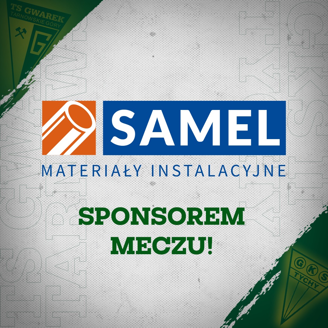 FIRMA SAMEL SPONSOREM MECZU!