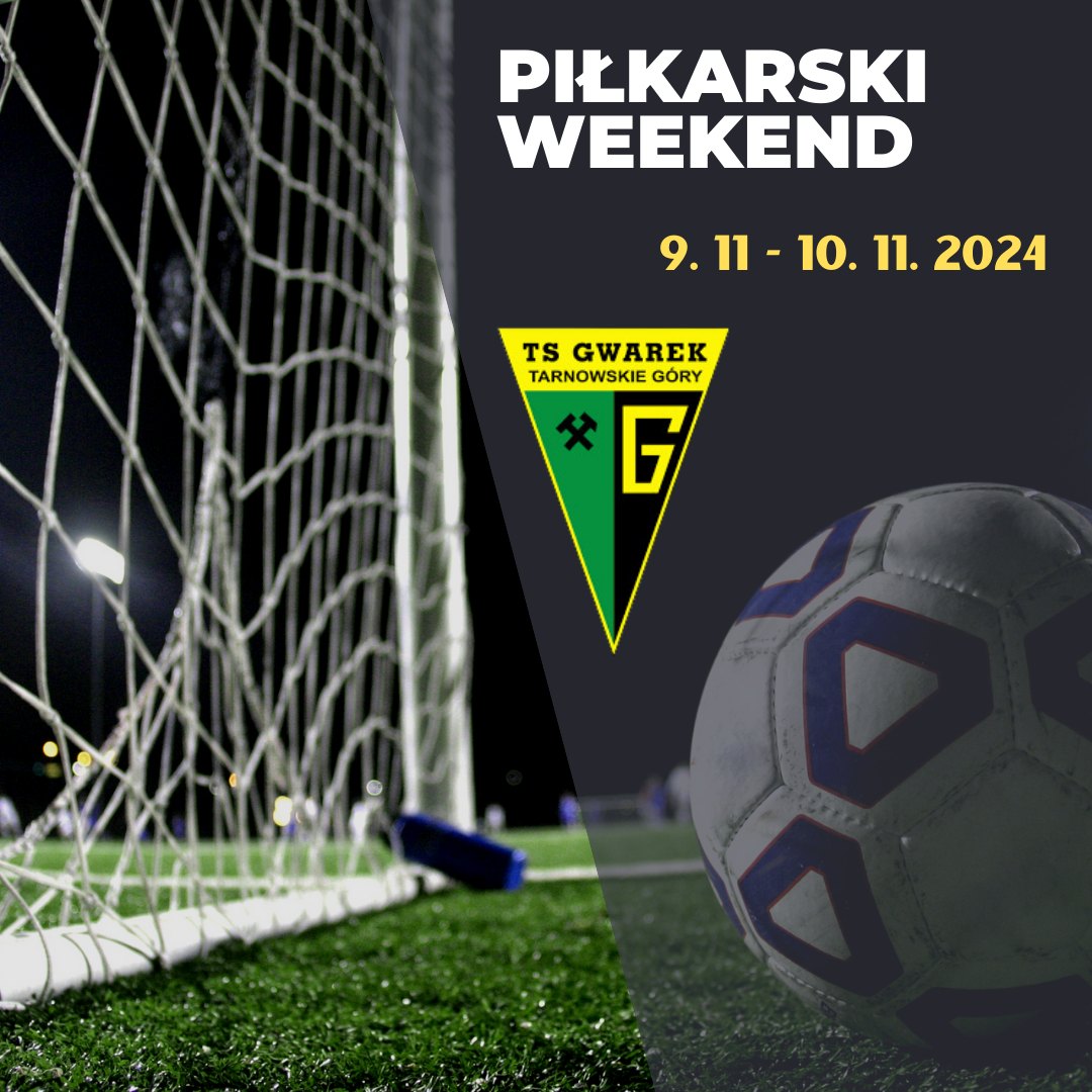 Piłkarski Weekend w Akademii TS Gwarek! [09.11 – 10.11]