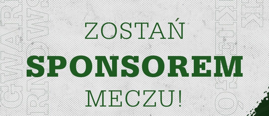 Zostań sponsorem meczu z Odrą!