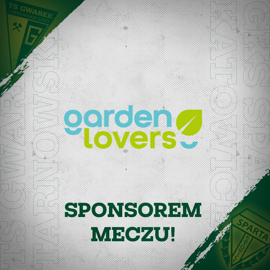 GardenLoverspl Sponsorem Meczu ze Spartą!