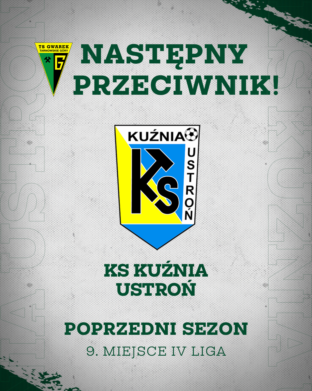 Zapowiedź rywala: Kuźnia Ustroń
